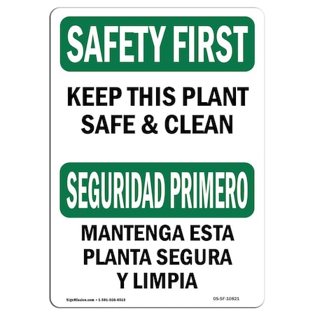 Signmission OSHA Sign, Keep This Plant Safe And Clean Bilingual, 18in X 12in Aluminum, 12" W, 18" L, Landscape OS-SF-A-1218-L-10821